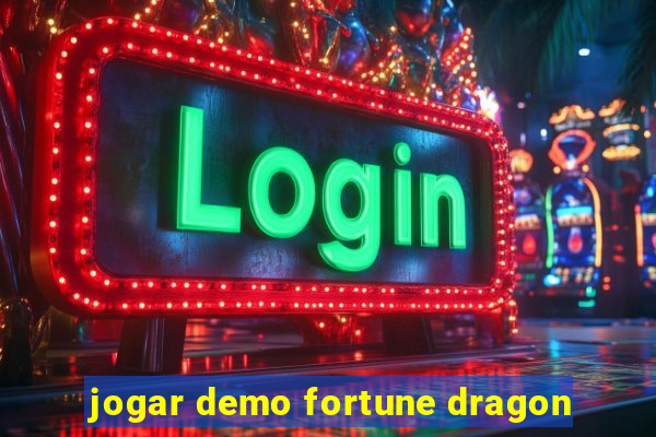 jogar demo fortune dragon